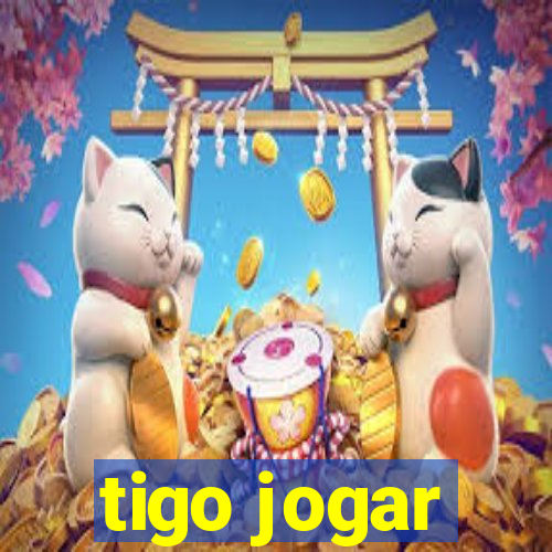 tigo jogar